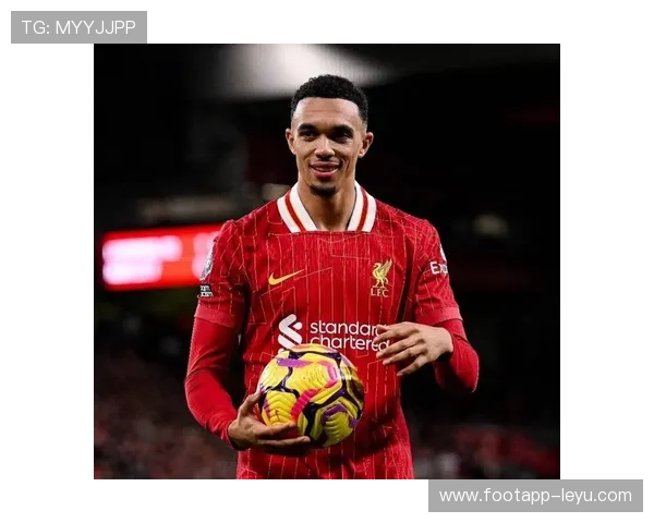 特伦特·亚历山大-阿诺德:利物浦传奇右后卫的崛起之路,助攻能力堪称英超顶级