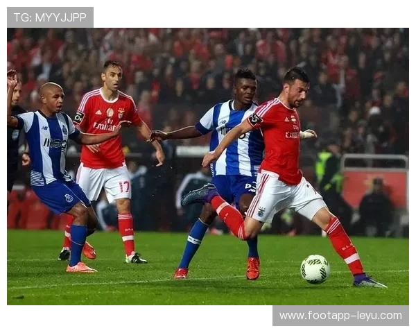 葡超焦点:本轮强强对决,波尔图迎战本菲卡,争夺榜首宝座