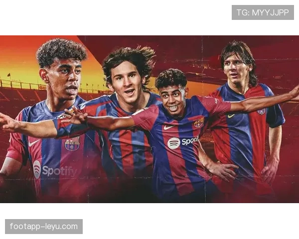 亚马尔 vs 梅西：进攻创造力与成长轨迹对比分析